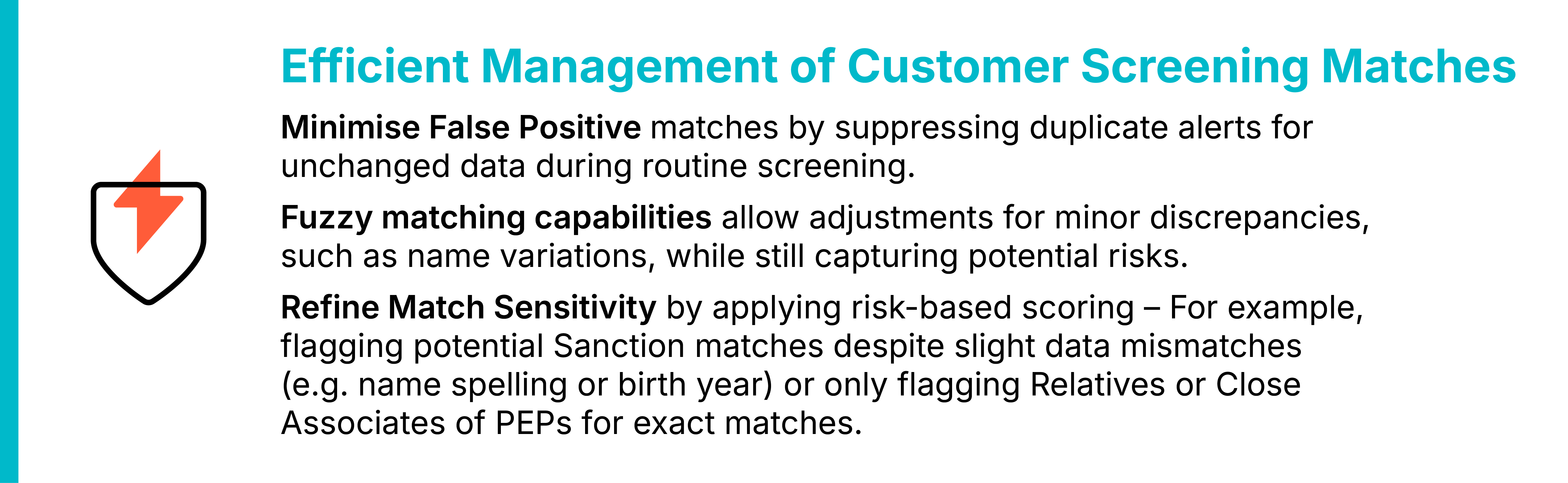 Efficient Management of Customer Screening Matches
